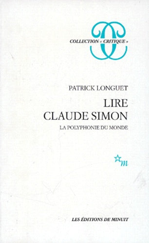 Lire Claude Simon : la polyphonie du monde