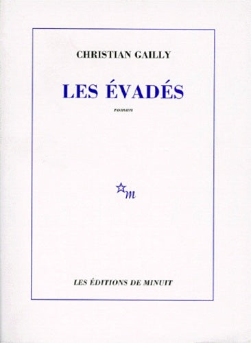 Les évadés