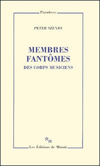 Membres fantômes : des corps musiciens
