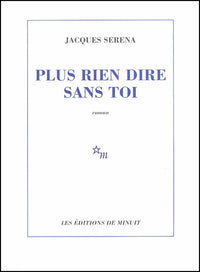 Plus rien dire sans toi
