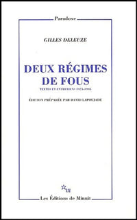 Deux régimes de fous et autres textes 1975-1995