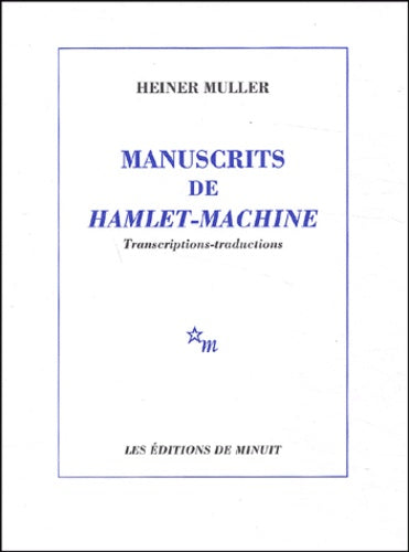 Manuscrits de "Hamlet-machine"