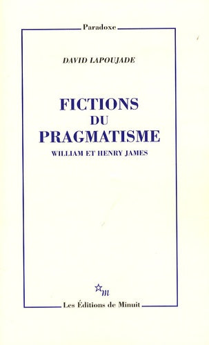 Fictions du pragmatisme William et Henry James