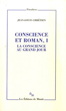 Conscience et roman 1 : La conscience au grand jour