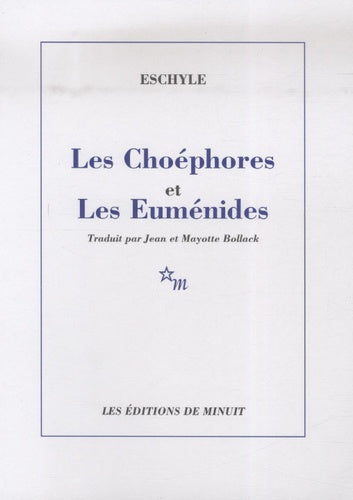 Les Choéphores - Les Euménides