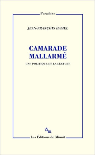 Camarade Mallarmé. Une politique de la lecture