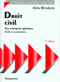 Droit civil: Les contrats spéciaux, civils et commerciaux
