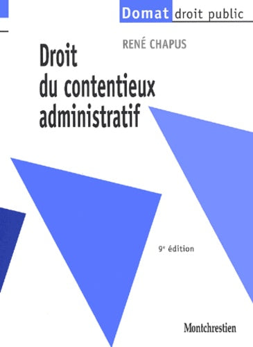 Droit Du Contentieux Administratif. 9eme Edition
