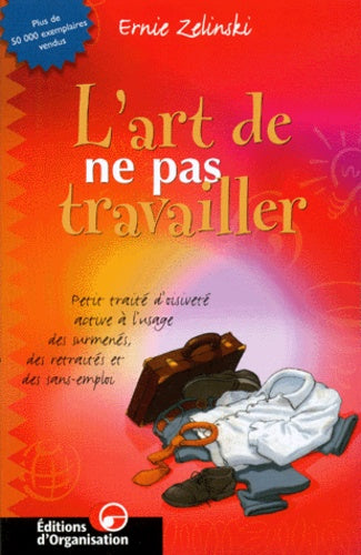 L'Art de ne pas travailler