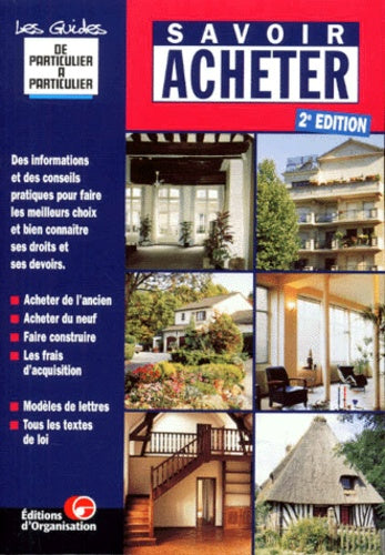 Savoir acheter, 2e édition. Guide de particulier à particulier