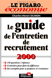 Le guide de l'entretien de recrutement 2000