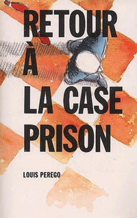 RETOUR A LA CASE PRISON