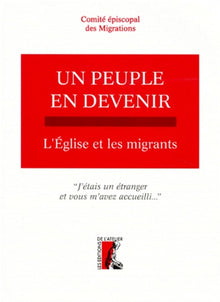 Un peuple en devenir. L'église et les migrants