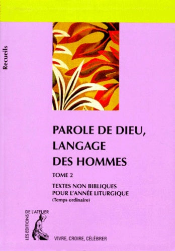 Parole de dieu, langage des hommes, tome 2