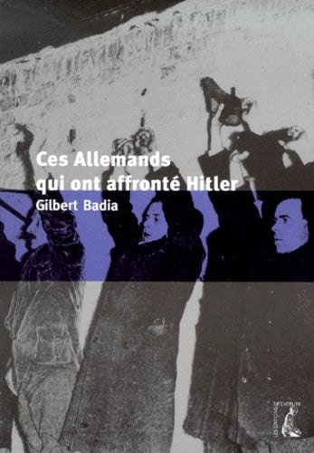 Ces allemands qui ont défié Hitler