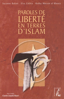 Paroles de liberté en terres d'Islam