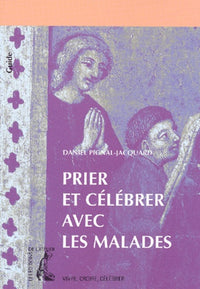 Prier et célébrer avec les malades