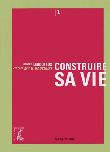 Construire sa vie