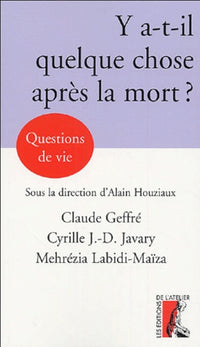 Y-a-t-il quelque chose après la mort ?