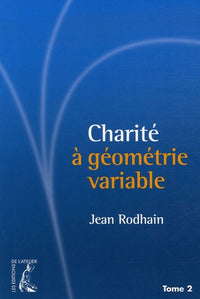 La charité à géometrie variable tome 2