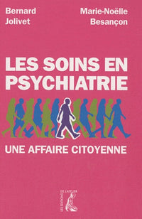 Les soins en psychiatrie. Une affaire citoyenne
