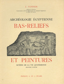 Manuel d'archéologie égyptienne. Tome (6) VI : Bas-reliefs et peintures.