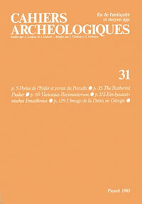 Cahiers archéologiques. Fin de l'Antiquité et Moyen Age. Numéro 31