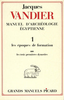 Manuel d'archéologie égyptienne. Tome I, Volume 2 : Les trois premières dynasties