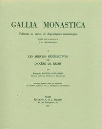 Les Abbayes bénédictines du diocèse de Reims
