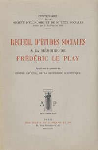 Recueil d'études sociales à la mémoire de Frédéric Le Play
