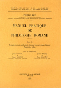 Manuel pratique de philologie romane. Tome II : Français, roumain, sarde, dalmate, franco-provençal,
