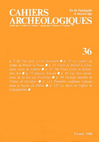 Cahiers archéologiques. Fin de l'Antiquité et Moyen Age. Numéro 36