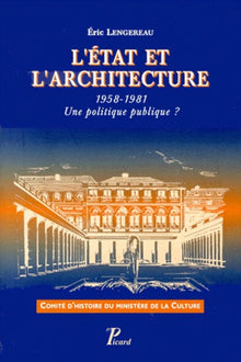 L'Etat et l'architecture. 1958-1981