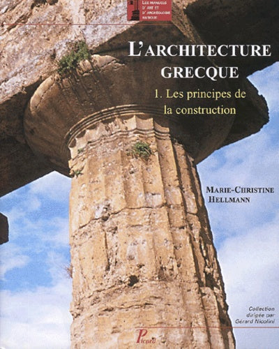 L'architecture grecque. Les principes de la construction
