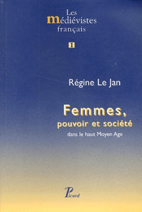 Femmes, pouvoir et société dans le haut Moyen Age.