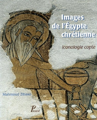 Images de l'Egypte chrétienne. Iconologie copte