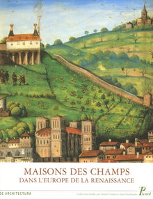 Maisons des champs dans l'Europe de la Renaissance