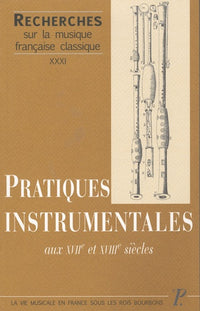 Pratiques instrumentales aux XVIIè et XVIIIè siècles