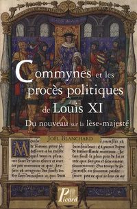 Commynes et les procès politiques de Louis XI