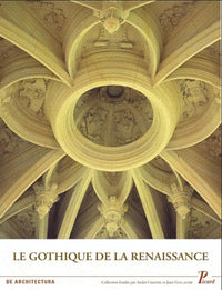 Le gothique de la Renaissance