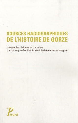 Sources hagiographiques de l'histoire de Gorze