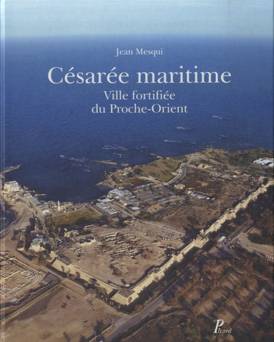 Césarée maritime, ville fortifiée du Proche-Orient