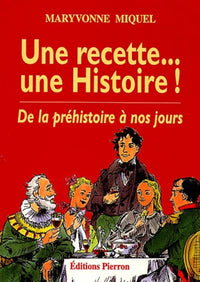 Une recette : une histoire