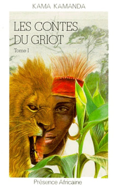 Contes du griot, tome I
