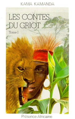 Contes du griot, tome I