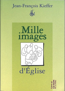 Mille images d' Eglise