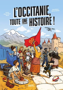 L'OCCITANIE, TOUTE UNE HISTOIRE !