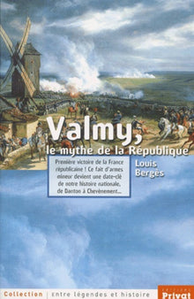Valmy, le mythe de la République