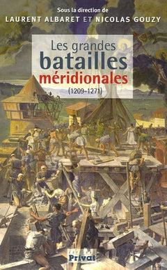 Les grandes batailles méridionales
