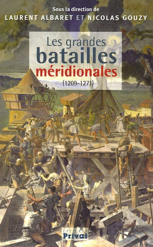 Les grandes batailles méridionales
